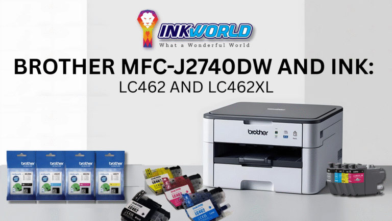 Brother MFC-J2740dw and Ink: LC462 and LC462XL