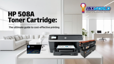 HP 508A Toner Cartridge: The Ultimate Guide to Cost-Effective Printing