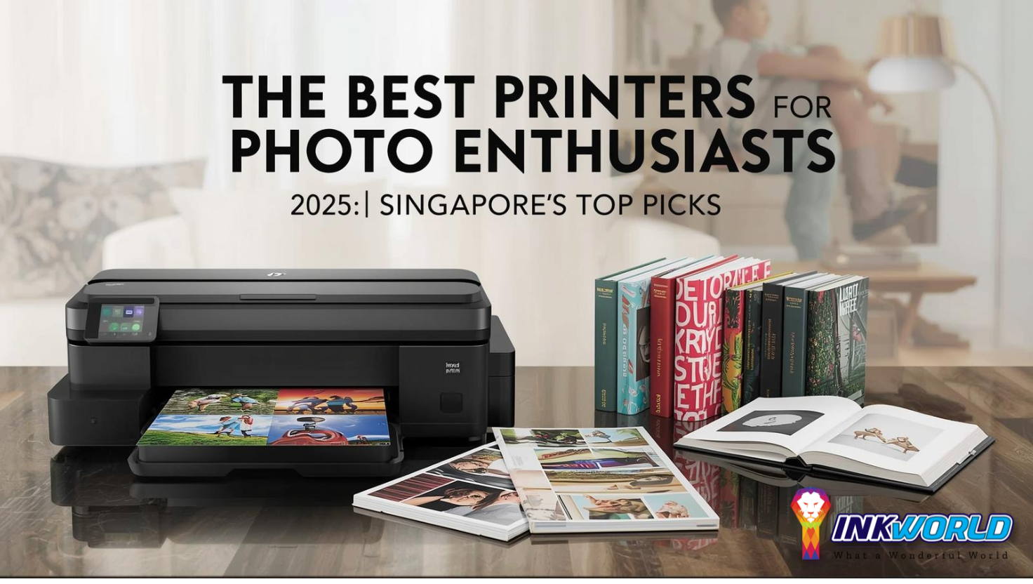 The Best Printers For Photo Enthusiasts In 2025 Singapore's Top Picks