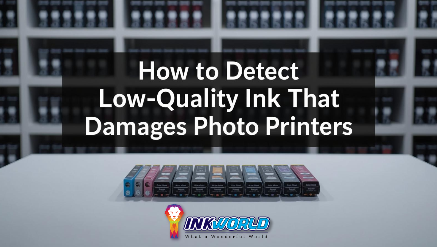 How to Detect Low-Quality Ink That Damages Photo Printers