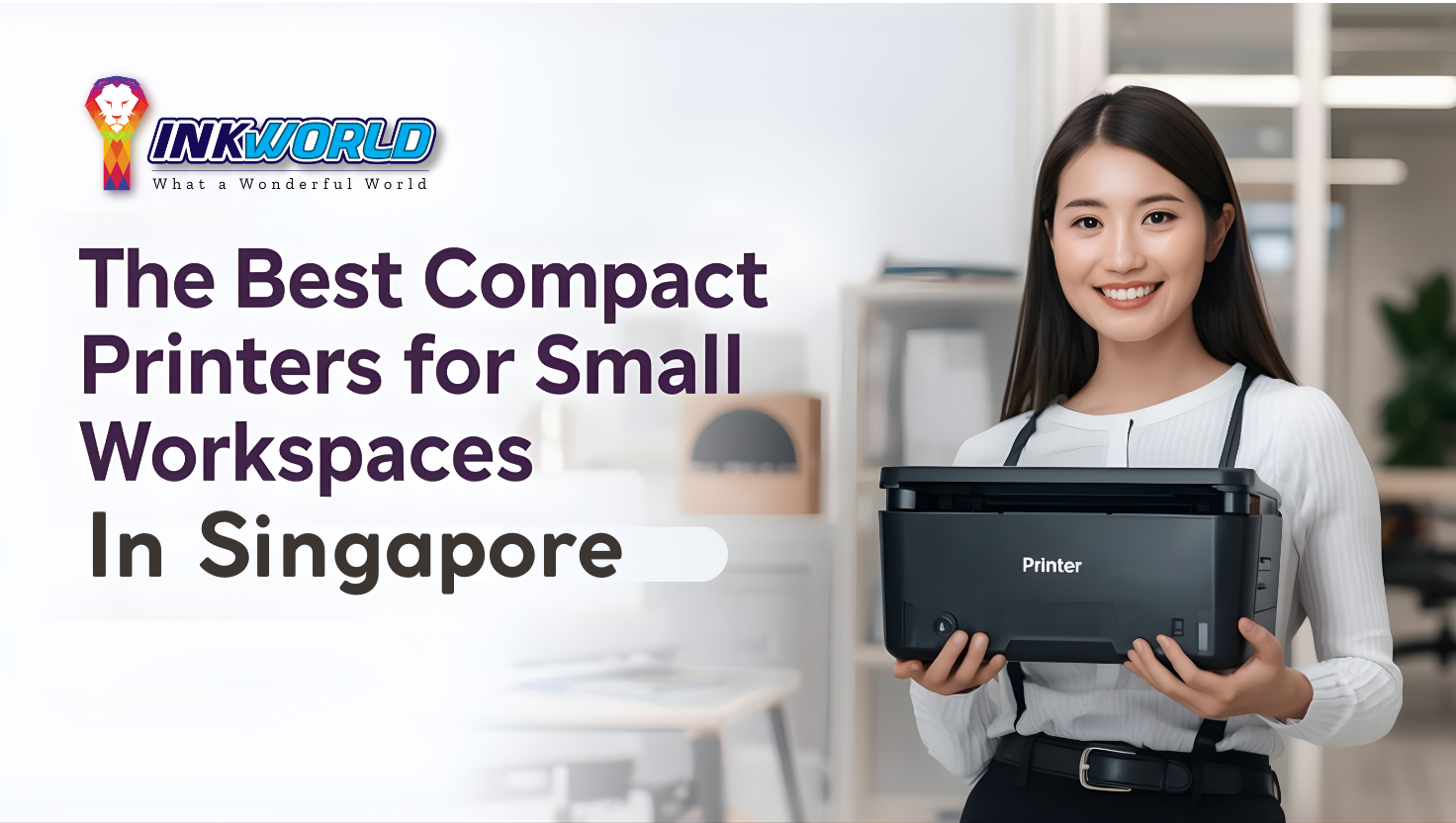 The Best Compact Printers For Small Workspaces In Singapore